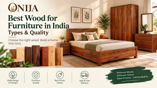 Best Wood for Furniture in India: Types, Quality and Uses